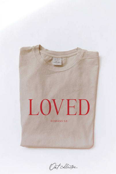 LOVED ROMANS 5:8 Graphic Top: TOAST