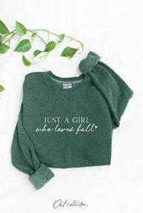JUST A GIRL WHO LOVES FALL Sweatshirt
