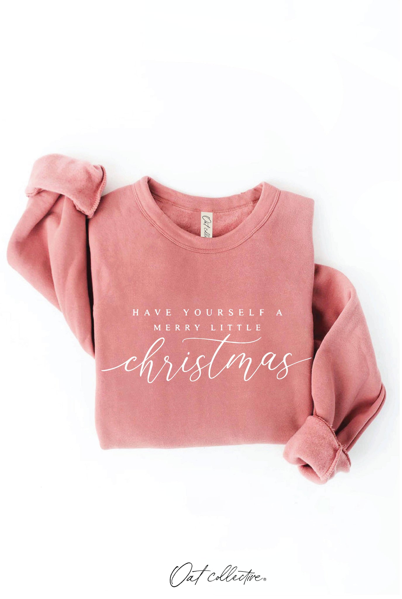 HAVE YOURSELF A MERRY LITTLE Mauve Sweatshirt
