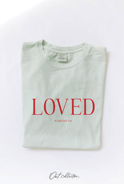 LOVED ROMANS 5:8 Graphic Top: TOAST