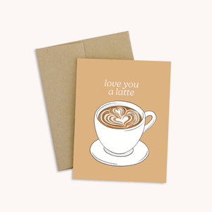 Love You A Latte Greeting Card