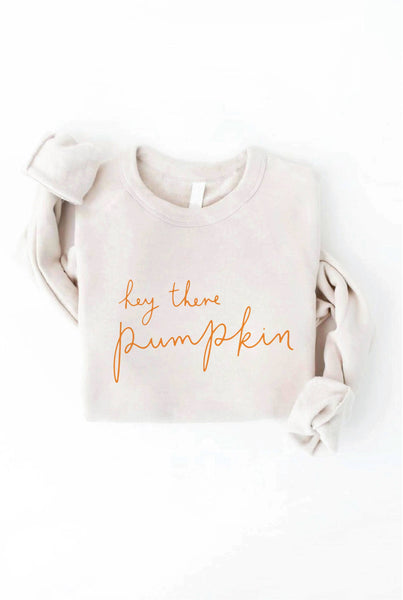 HEY THERE PUMPKIN Gray Sweatshirt