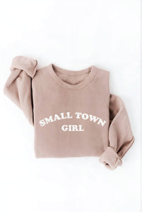 SMALL TOWN GIRL  Graphic Sweatshirt